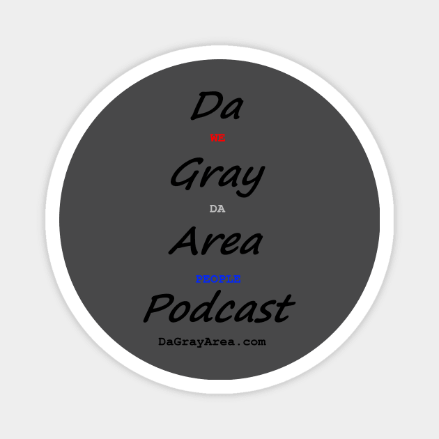 Da Gray Area, We Da People Magnet by DaGrayArea